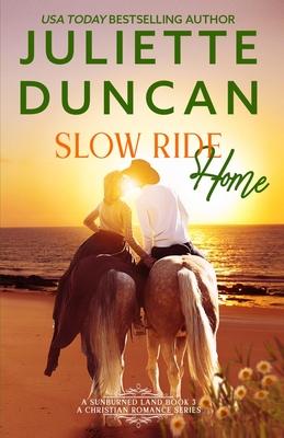 Slow Ride Home: A Mature-Age Christian Romance