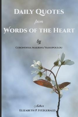 Daily Quotes from "Words of the Heart" by Gerondissa Makrina Vassopoulou