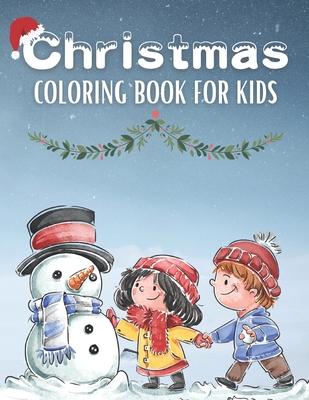 Easy Christmas Coloring Books For Kids: Christmas Coloring Books/Children's Christmas Book