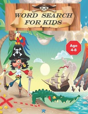 word search for kids: Puzzle Book for Kids .Words Activity for Children 4-8 ages ( search and find) find your treasure .100 pages