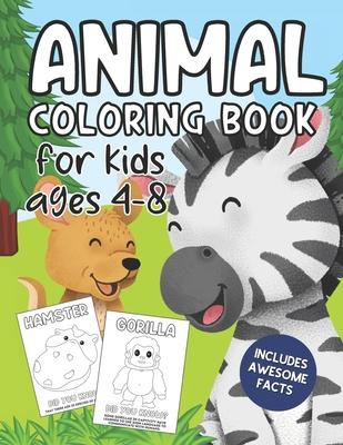 Animal Coloring Book for Kids Ages 4-8: Filled With Cute Animals and FUN Facts!