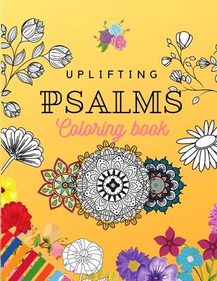 Uplifting Psalms Coloring Book: A Christian Coloring Book for Adults and Teens