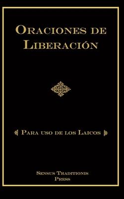 Oraciones de Liberacin: Para Uso de los Laicos Subscription