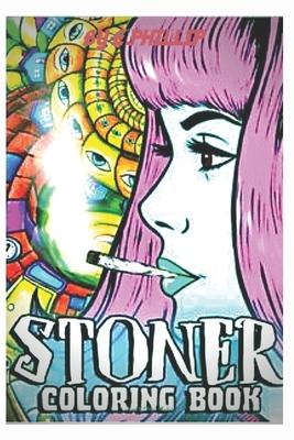 stoner coloring book: for adults, The Stoner's Psychedelic Coloring Book