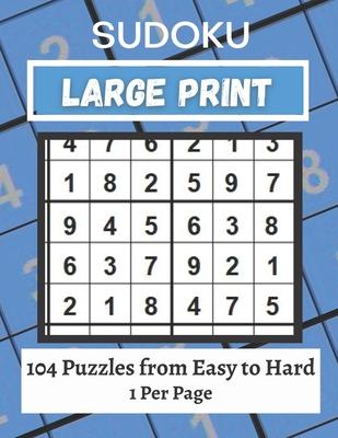 Large Print Sudoku Puzzle Book Easy to Hard: 101+ Sudoku Puzzles Large Print for Adults & Seniors