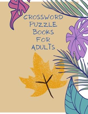 Crossword Puzzle Books for Adults: Large Print 150 Crossword Puzzles