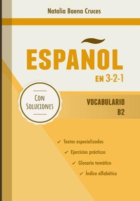 Espaol en 3-2-1: Vocabulario B2