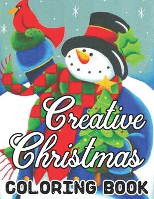 Creative Christmas Coloring Book: Beautiful Illustrations. We've included 50 unique images for you to express your creativity and make masterpieces. W