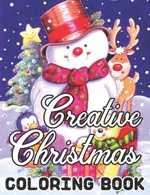 Creative Christmas Coloring Book: Christmas, Santa's Designs: Adult Coloring Book (Stress Relieving Coloring Pages, Coloring Book for Relaxation)