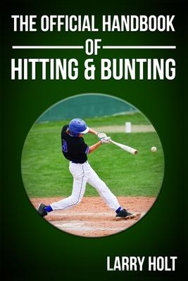 The Official Handbook of Hitting and Bunting