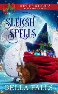 Sleigh Spells: A Christmas Paranormal Cozy Mystery