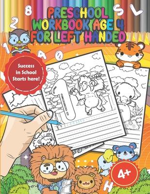 Preschool Workbook Age 4 for Left Handed: Handwriting Practice Workbook for Kindergarten Kids Ages 3-5, Coloring Activity Book with Animals, Perfect a