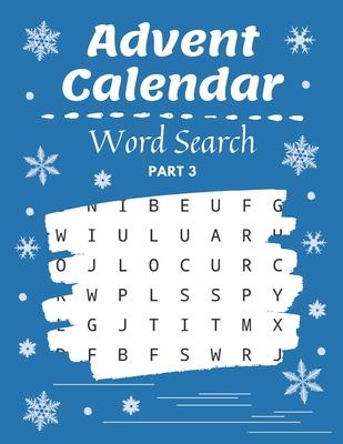 Advent Calendar Word Search: Christmas Puzzle Activity Book with Coloring Part Holiday Countdown for Gift