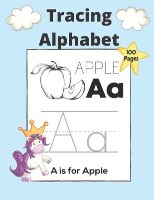 Trancing Alphabet: 100 Pages Trace Letters, Alphabet Handwriting Practice workbook for kids, Preschool writing Workbook with Sight words