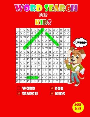 Word search for kids ages 8-12: Kids Word Search Puzzle Book ages 8-9 & 9-10 & 10-11& 11-12 - Learn Vocabulary - Activity for Children 8, 9, 10, 11 an