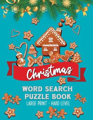 Christmas Word Search Puzzle Book: Large Print Christmas Activity Book - Word Find Puzzle Book - Holiday Fun for Adults and Kids (Hard Level)