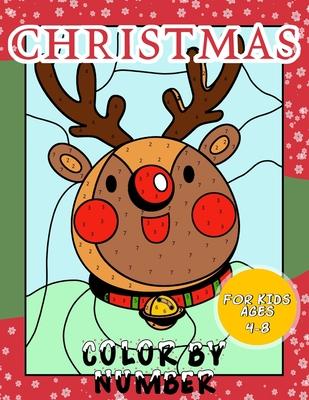 Christmas Color By Number for Kids Ages 4-8: Christmas Coloring Activity Book - Children Holiday Coloring Book with Large Pages