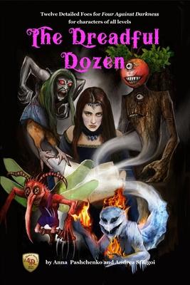 The Dreadful Dozen: Twelve Detailed Foes for Four Against Darkness for characters of all levels