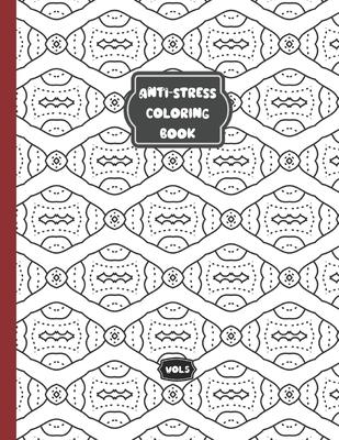 Anti-stress colorring book - Vol 5: relaxing coloring book for adults and kids - 50 different patterns