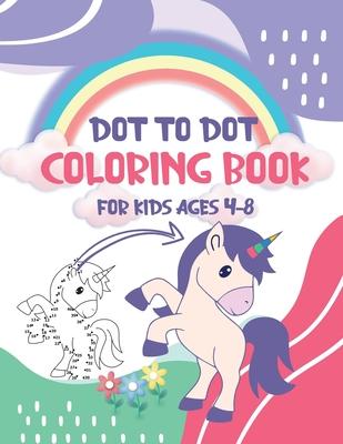 Dot to Dot Coloring Book for Kids Ages 4-8: 8x11 inch coloring book with 83 preprinted pages for children - Connect dots - Drawing and coloring