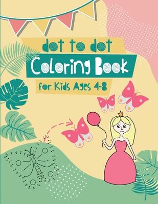 Dot to Dot Coloring Book for Kids Ages 4-8: 8x11 inch coloring book with 83 preprinted pages for children - Connect dots - Drawing and coloring