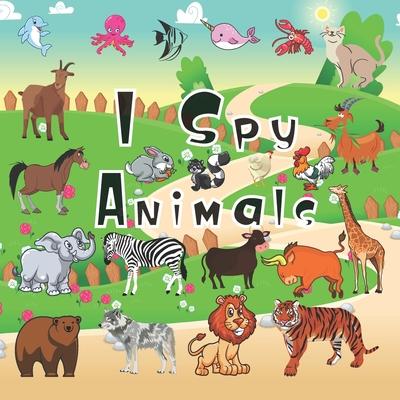 I Spy Animals: A Fun Guessing Game and Coloring Activity Book for Little Kids - A Great Stocking Stuffer for Kids and Toddlers