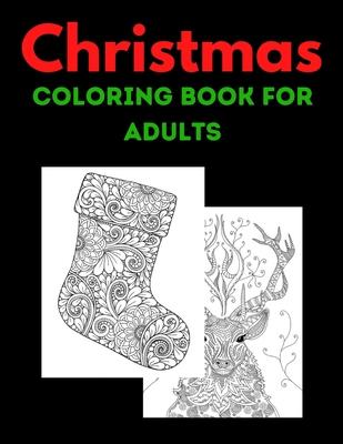 Christmas Coloring Book For Adults: A Festive Christmas Coloring Book for Adults