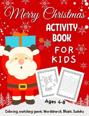 Merry Christmas Coloring Activity Book For Kids Ages 4-8: A very fun workbook game to learn and play Fun. Coloring pages, word search, mazes and much