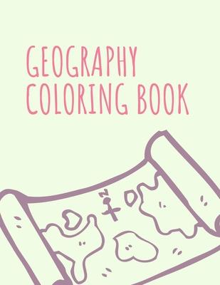 Geography Coloring Book: Maps of World Regions, Continents, World Projections, USA and Canada