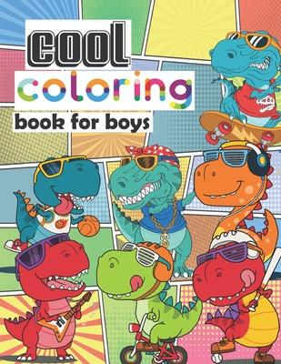 Cool Coloring Book for Boys: 20 Cool Dinosaur HIGH-QUALITY Illustrations. The Best Gift for The Young & Big Boys!!