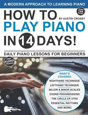 How to Play Piano in 14 Days: Daily Piano Lessons for Beginners Subscription