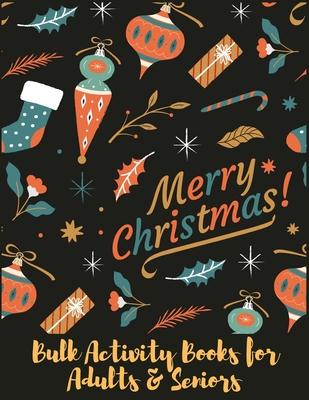 Christmas Bulk Activity Books for Adults & Seniors: Merry Christmas and Holiday Fun with Big Activity Books Paperback for Adults & Seniors, Includes .