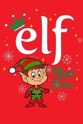 Elf Movie Trivia: Gift for Christmas