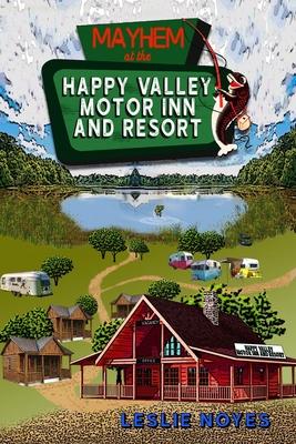 Mayhem at the Happy Valley Motor Inn and Resort