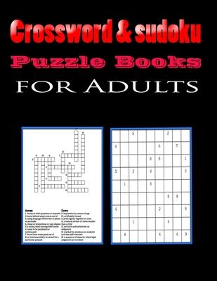 Crossword & sudoku Puzzle Books for Adults: Fun and Relaxing Puzzles with Solutions: Crossword, sudoku 8,5"x11" 176 pages