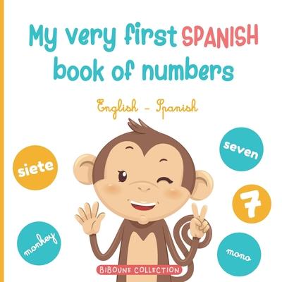 My very first Spanish book of numbers: Let's get counting in English and Spanish