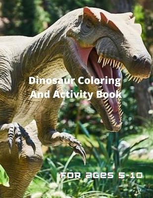 Dinosaur Coloring and Activity Book for age 5-10 Subscription