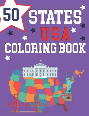 50 States USA Coloring Book: The 50 States Maps Of United States America Educational Coloring Book For Kids and Adults State Capitals Coloring Book