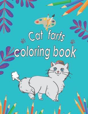 cat farts coloring book: funny cat coloring book for kids ages 4-8