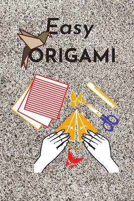 Easy origami: Fun and simple origami projects for kids