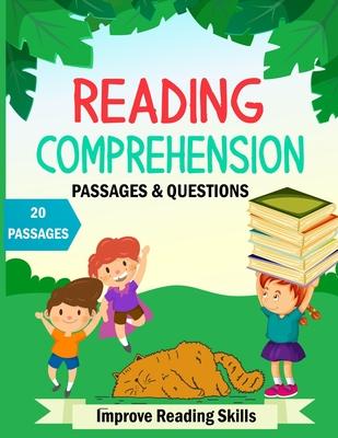 Reading Comprehension Passages And Questions: Kindergarten & 1rst Grade Workbook To Improve Reading Comprehension Skills, Short Stories With Comprehen