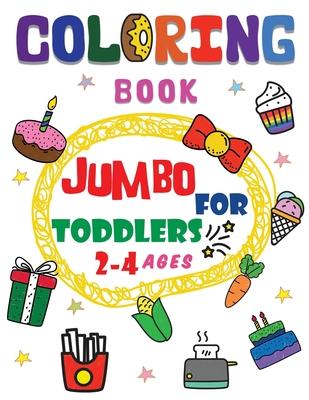 Coloring book jumbo for toddlers 2-4 ages: Beginner-Friendly Super Large Simple Picture Coloring Books for release stress, improve pencil grip for Tod