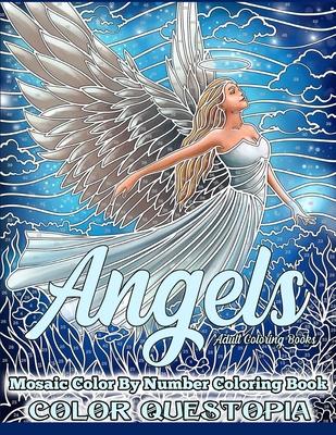 Angels Mosaic Color By Number Coloring Book - Adult Coloring Books: Mindfulness and Anti Anxiety Coloring Book