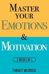 Master Your Emotions & Motivation: Mastery Series (Books 1-2) Subscription