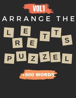 Arrange The Letter Puzzel Vol1 +900 words: Word scramble puzzle game books 2021 with solution for adult