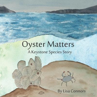 Oyster Matters: A Keystone Species Story