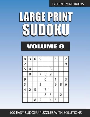 Large Print Sudoku: Easy Large Print Sudoku Volume 8