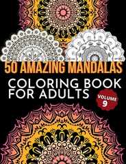 50 Amazing Mandalas Coloring Book For Adults: An Adult Coloring Book With 50 Big And Detailed Mandala Designs, High-Quality Paper, White Background, F Subscription