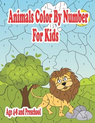 Animals Color By Number For Kids age 4-8 and preschool: Coloring Activity Books for Kids & Toddlers Farm Animals and Sea Animals fun for girls and boy