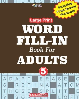 Large Print WORD FILL-IN Book For ADULTS; Vol.5